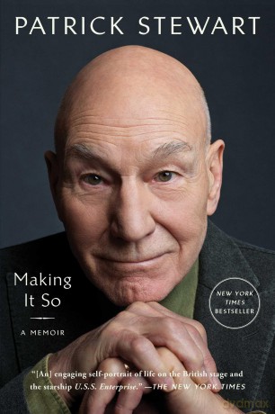 Making It So: A Memoir - Patrick Stewart [KSIĄŻKA]