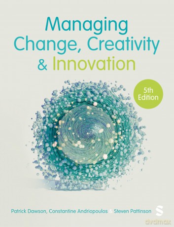 Managing Change, Creativity and Innovation - Patrick Dawson [KSIĄŻKA]