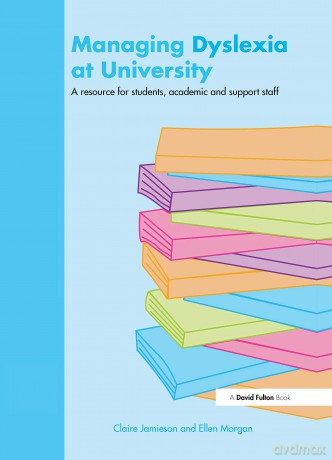 Managing Dyslexia at University: A Resource for Students, Academic and Support Staff (David Fulton Books) - Claire Jamieson [KSIĄŻKA]