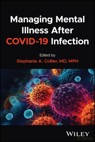 Managing Mental Illness After COVID-19 Infection - Stephanie A. Collier [KSIĄŻKA]