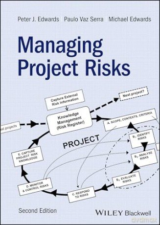 Managing Project Risks - Peter J. Edwards [KSIĄŻKA]