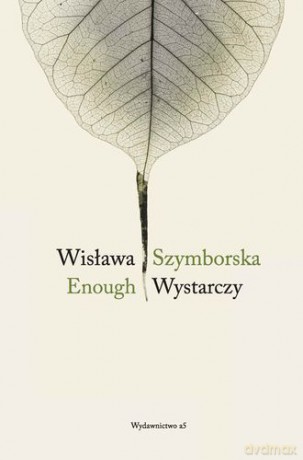 Enough/ Wystarczy Tw - Wisława Szymborska [KSIĄŻKA]