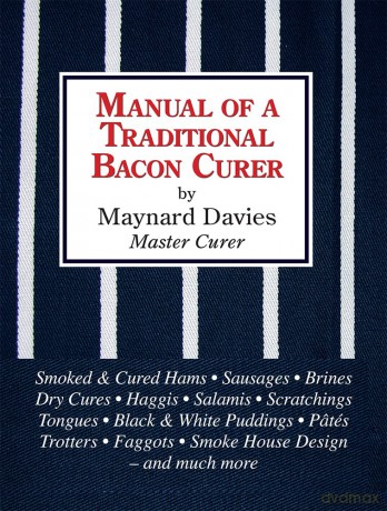 Manual of a Traditional Bacon Curer - Maynard Davies [KSIĄŻKA]