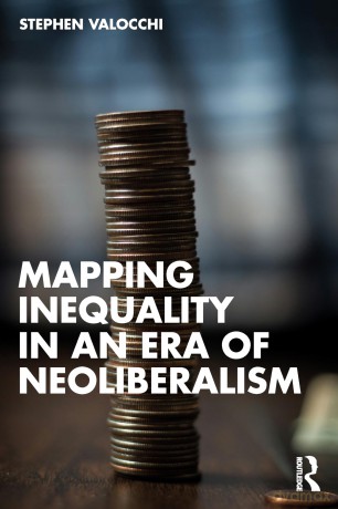 Mapping Inequality in an Era of Neoliberalism - Stephen Valocchi [KSIĄŻKA]