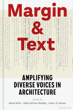 Margin and Text: Amplifying Diverse Voices in Architecture - Betsy West [KSIĄŻKA]