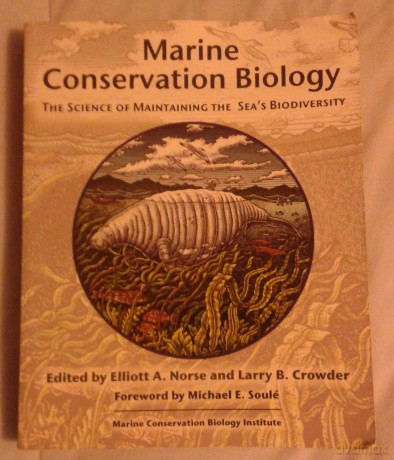 Marine Conservation Biology: The Science of Maintaining the Sea's Biodiversity - Marine Conservation Biology Institute [KSIĄŻKA]