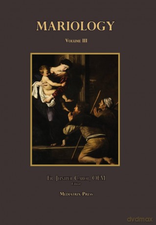 Mariology vol. 3 - Juniper Carol [KSIĄŻKA]