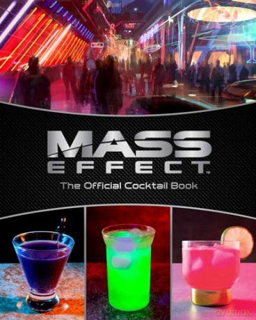 Mass Effect: The Official Cocktail Book - Cassandra Reeder [KSIĄŻKA]