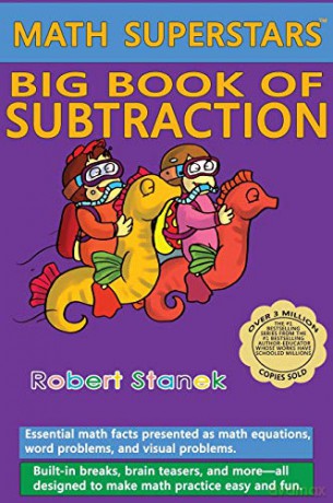 Math Superstars Big Book of Subtraction, Library Hardcover Edition: Essential Math Facts for Ages 5 - 8: 9 - Robert Stanek [KSIĄŻKA]