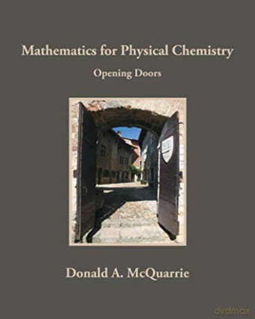 Mathematics for Physical Chemistry: Opening Doors - McQuarrie D. [KSIĄŻKA]