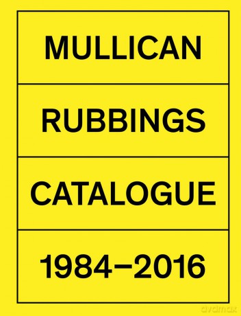 Matt Mullican: Rubbings: Catalogue 1984 2016 - Dieter Schwarz [KSIĄŻKA]