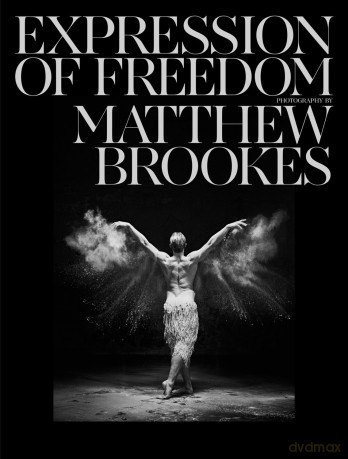 Matthew Brookes: Expression of Freedom: Through the world of dance - Ben Okri [KSIĄŻKA]