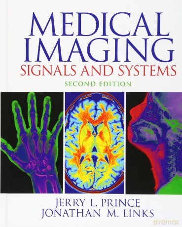 Medical Imaging Signals and Systems - Jerry Prince [KSIĄŻKA]