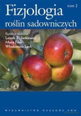 Fizjologia Roślin Sadowniczych Tom 2 [KSIĄŻKA]
