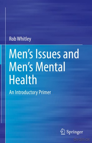 Men's Issues and Men's Mental Health: An Introductory Primer - Rob Whitley [KSIĄŻKA]