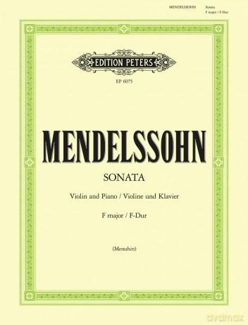 Mendelssohn: Sonata in F (Violin and Piano) (EP6075) (Edition Peters) - Felix Mendelssohn [KSIĄŻKA]