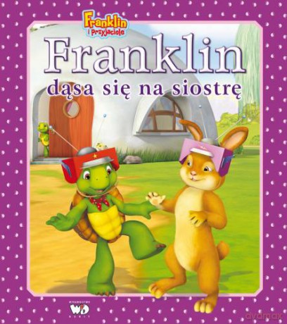 Franklin Dąsa Się Na Siostrę - Paulette Bourgeois,Brenda Clark [KSIĄŻKA]