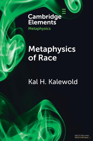 Metaphysics of Race (Elements in Metaphysics) - Kalewold [KSIĄŻKA]