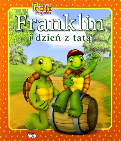 Franklin I Dzień Z Tatą - Paulette Bourgeois [KSIĄŻKA]