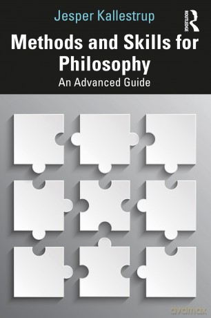 Methods and Skills for Philosophy: An Advanced Guide - Jesper Kallestrup [KSIĄŻKA]