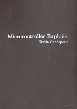Microcontroller Exploits - Travis Goodspeed [KSIĄŻKA]