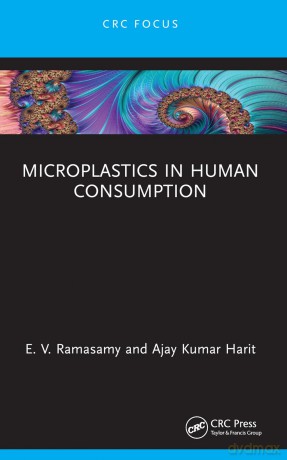 Microplastics in Human Consumption - E. V. Ramasamy [KSIĄŻKA]