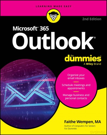 Microsoft 365 Outlook For Dummies - Faithe Wempen [KSIĄŻKA]