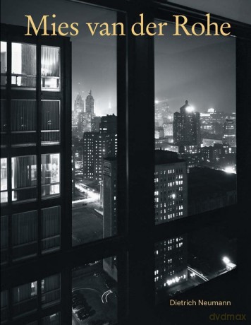 Mies van der Rohe: An Architect in His Time - Dietrich Neumann [KSIĄŻKA]