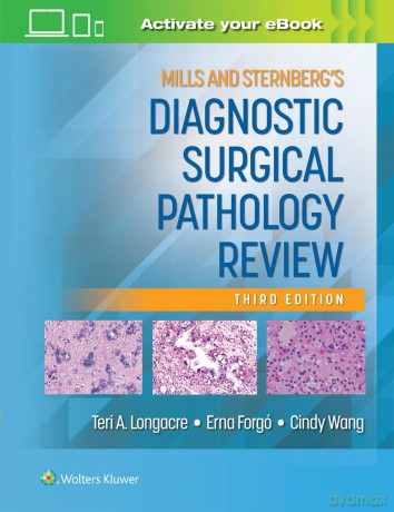 Mills and Sternberg's Diagnostic Surgical Pathology Review - Teri A. Longacre M.D. [KSIĄŻKA]