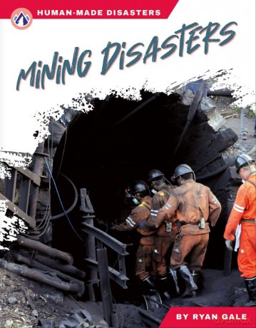 Mining Disasters (Human-Made Disasters Series) - Gale [KSIĄŻKA]
