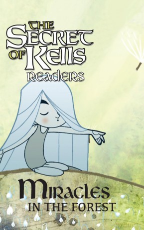 Miracles in the Forest: The Secret of Kells Beginning Reader (The Secret of Kells Readers) - Calee M Lee [KSIĄŻKA]