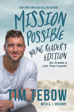 Mission Possible Young Reader's Edition: Go Create a Life That Counts - Tim Tebow [KSIĄŻKA]