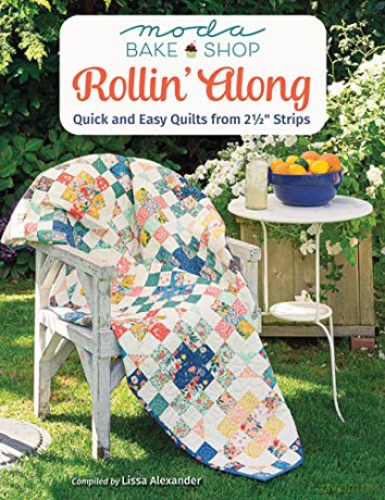 Moda Bake Shop - Rollin' Along: Quick and Easy Quilts from 2 1/2 Strips - Lissa Alexander [KSIĄŻKA]