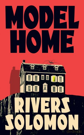 Model Home - Rivers Solomon [KSIĄŻKA]
