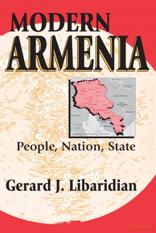 Modern Armenia: People, Nation, State - Gerard Libaridian [KSIĄŻKA]
