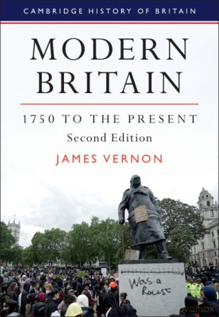 Modern Britain, 1750 to the Present (Cambridge History of Britain) - James Vernon [KSIĄŻKA]