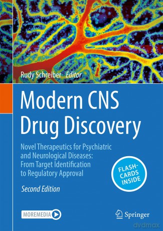 Modern CNS Drug Discovery: Novel Therapeutics for Psychiatric and Neurological Diseases: From Target Identification to Regulatory Approval - Rudy Schreiber [KSIĄŻKA]