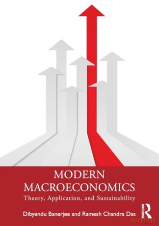 Modern Macroeconomics: Theory, Application, and Sustainability - Dibyendu Banerjee [KSIĄŻKA]