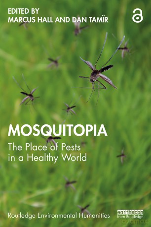 Mosquitopia: The Place of Pests in a Healthy World (Routledge Environmental Humanities) - Marcus Hall [KSIĄŻKA]