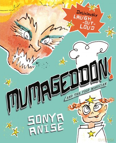 MUMAGEDDON! And the Food Magician - Sonya Anise [KSIĄŻKA]
