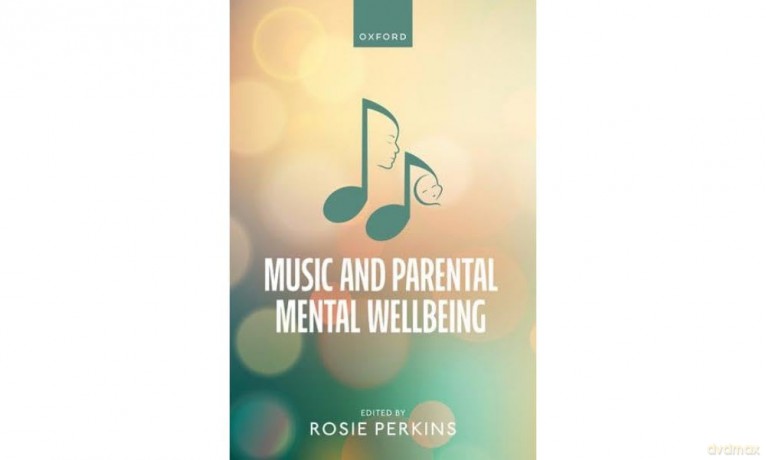 Music and Parental Mental Wellbeing - Rosie Perkins [KSIĄŻKA]