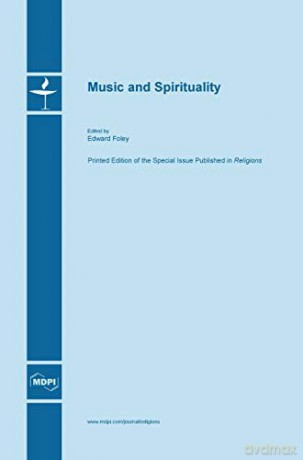 Music and Spirituality - Professor of Law Edward Foley [KSIĄŻKA]