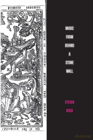 music from behind a stone wall - Steven Rood [KSIĄŻKA]