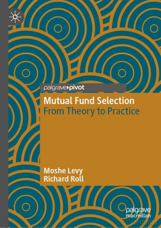 Mutual Fund Selection: From Theory to Practice - Moshe Levy [KSIĄŻKA]