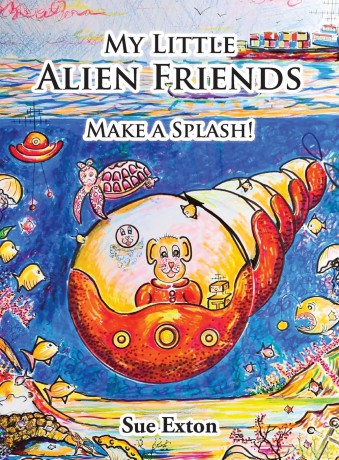My Little Alien Friends: Make a Splash! - Sue Exton [KSIĄŻKA]
