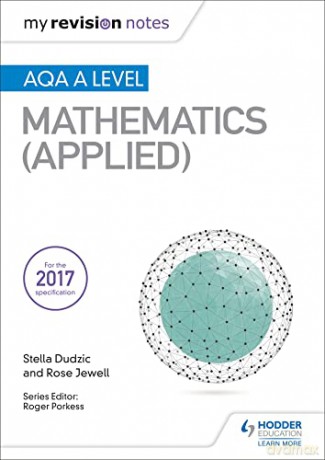 My Revision Notes: AQA A Level Maths (Applied) - Stella Dudzic [KSIĄŻKA]