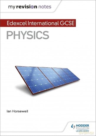 My Revision Notes: Edexcel International GCSE (9-1) Physics (MRN) - Ian Horsewell [KSIĄŻKA]