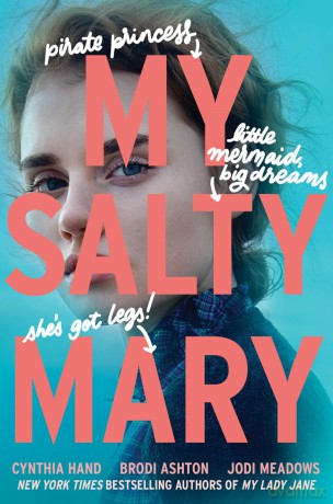 My Salty Mary: Now a Streaming Series (The Lady Janies) - Cynthia Hand [KSIĄŻKA]