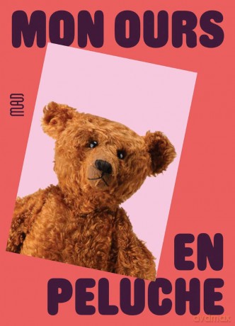 My Teddy Bear - Anne Monier [KSIĄŻKA]