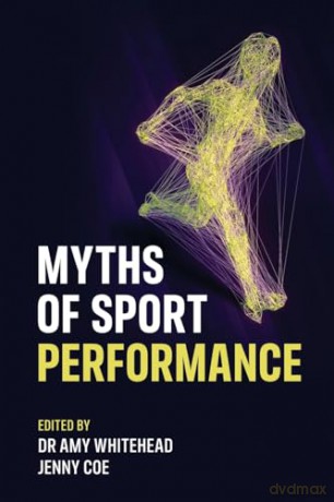 Myths of Sport Performance (Sequoia Myths) - Amy Whitehead [KSIĄŻKA]